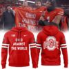 Ohio State Buckeyes Ohio Against The World Hoodie - 3D Printed College Football Fan Sweatshirt