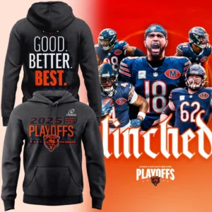Chicago Bears 2025 Playoffs Hoodie - Good Better Best Clinched Sweatshirt for NFL Fans