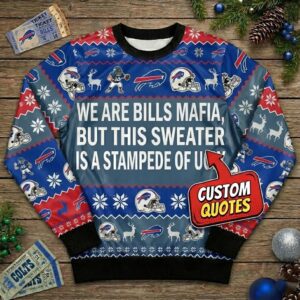 Personalized Buffalo Bills Ugly Christmas Sweater - Custom Quote Bills Mafia Stampede of Ugly Shirt