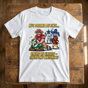 49ers vs Eagles NFC Drama Everyone Watching T-Shirt