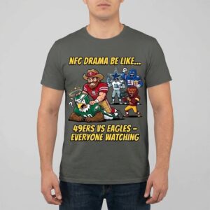 49ers vs Eagles NFC Drama Everyone Watching T-Shirt