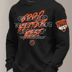Chicago Bears Good Better Best Never Let It Rest Long Sleeve Shirt