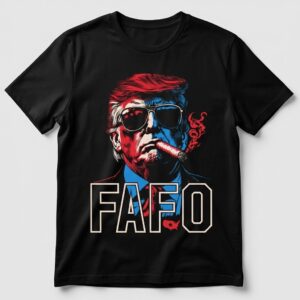 Donald Trump FAFO T-Shirt