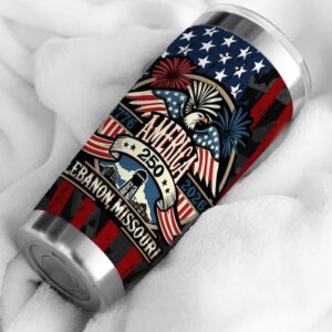 America 250th Anniversary Lebanon Missouri Tumbler