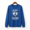 Autism Awareness In April We Wear Blue Puzzle Piece Heart Sweatshirt