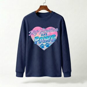 My Valentine Has Paws Waffle Knit Sweatshirt