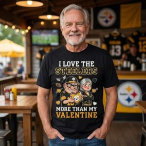 Pittsburgh Steelers Up Movie I Love The Steelers More Than My Valentine T-Shirt