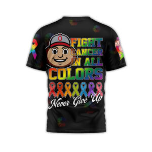 Ohio State Buckeyes Fight Cancer In All Colors T-Shirt