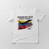 Operation Swift Justice 30 Minutes to Democracy Venezuela Military Shirt 1