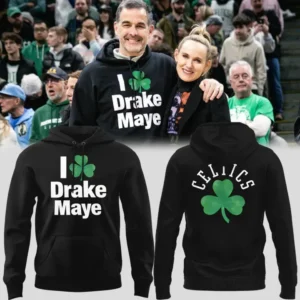 I Love Drake Maye Celtics Hoodie