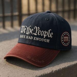 We the People Have Had Enough 1776 Baseball Cap