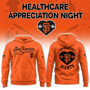 San Francisco Giants Healthcare Appreciation Night Hoodie