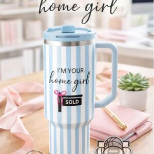 I'm Your Home Girl Sold 40 oz Tumbler