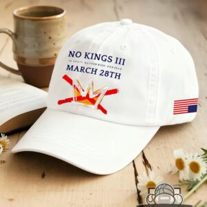 No Kings III 50 State Nationwide Protest March 28th Baseball Cap