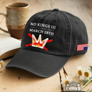 No Kings III 50 State Nationwide Protest March 28th Baseball Cap