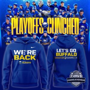 Buffalo Sabres Playoffs Clinched 2026 We're Back Hoodie