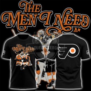 Philadelphia Flyers The Men I Need T-Shirt