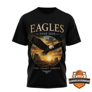 Eagles Tour 2026 Live Legacy Forever T-Shirt