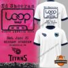 Ed Sheeran Tennessee Titans Loop Tour 2026 T-Shirt