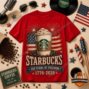 Starbucks Coffee 250 Years of Freedom 1776-2026 Loves America T-Shirt