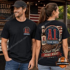 A.1. Steak Sauce Steak Night Done Right T-Shirt