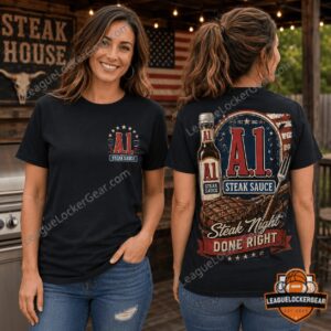 A.1. Steak Sauce Steak Night Done Right T-Shirt