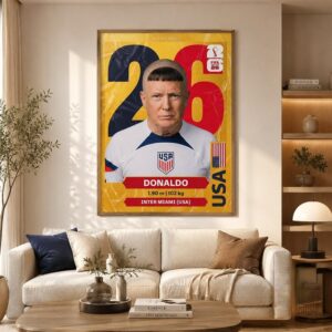 Funny Donaldo Trump World Cup 2026 Soccer Poster