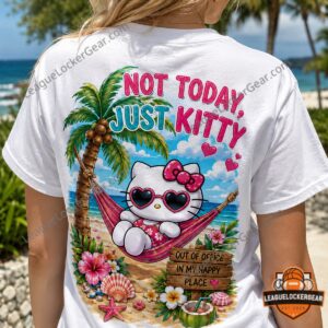Hello Kitty Summer Vacation Beach Not Today Just Kitty T-Shirt