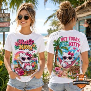 Hello Kitty Summer Vacation Beach Not Today Just Kitty T-Shirt