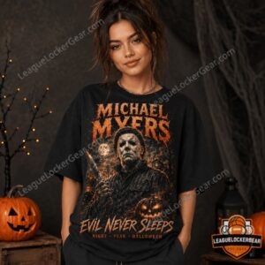 Michael Myers Halloween Est 1978 Evil Never Sleeps T-Shirt