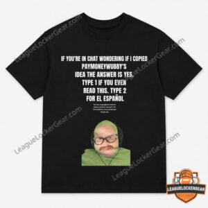 Cyr If You’re In Chat Wondering If I Copied PayMoneyWubby’s Shirt