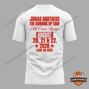 Jonas Brothers The Burning Up Tour All Over Again Live In NYC 2026 T-Shirt - back view against tour poster
