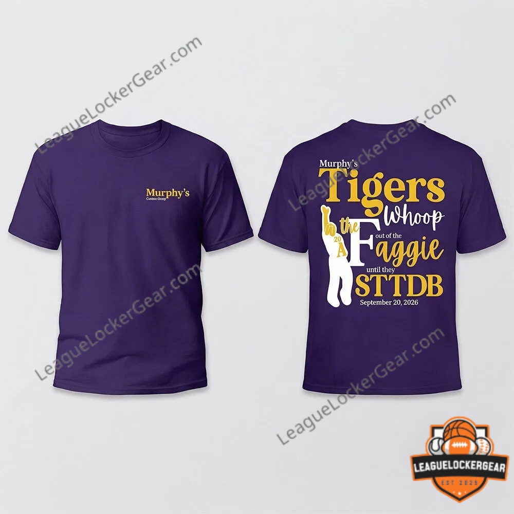 LSU Tigers Murphy's Tigers Whoop the Aggie STTDB 2026 T-Shirt - photo 3