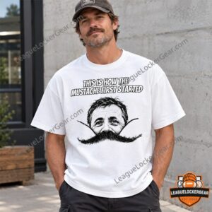 This Is How The Mustache First Started T-Shirt - photo 2