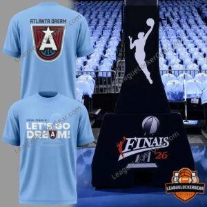 Atlanta Dream 2026 Finals Let's Go Dream T-Shirt - front and back views