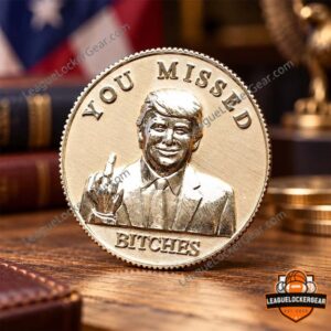 Ron DeSantis Donald Trump You Missed Bitches Challenge Coin - front view showing raised portrait and lettering